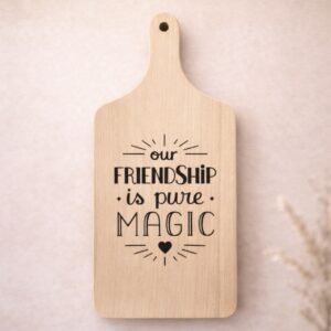 Borrelplank our friendship is pure magic