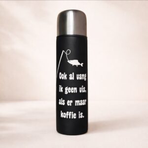 Thermosfles ook al vang ik geen vis, als er maar koffie is - zwart.